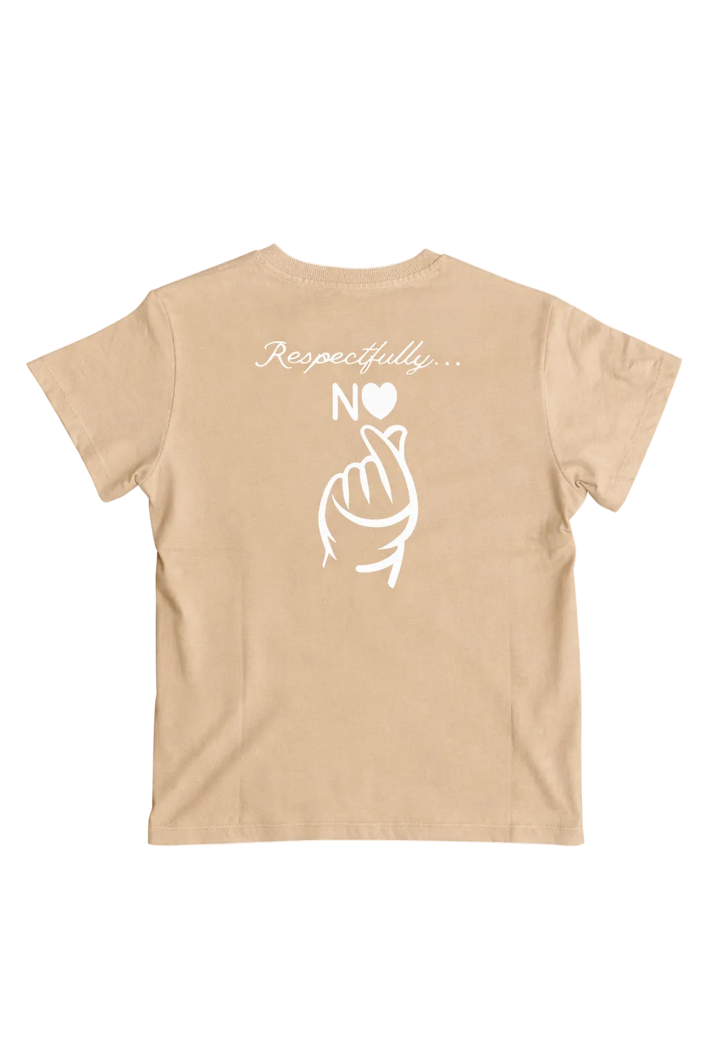 Respectfully NO T-Shirt